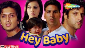 HEY BABBY FULL HD HINDI MOVIE – AKSHAY KUMAR