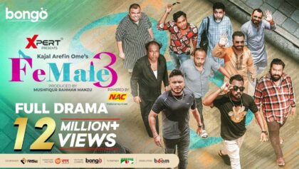 Female 3 | Full Drama | Mishu | Polash | Chashi | Marzuk | Shimul | Zibon | Ome