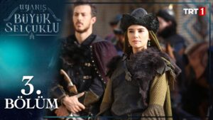 The Great Seljuks : Season 1 – Episode 3