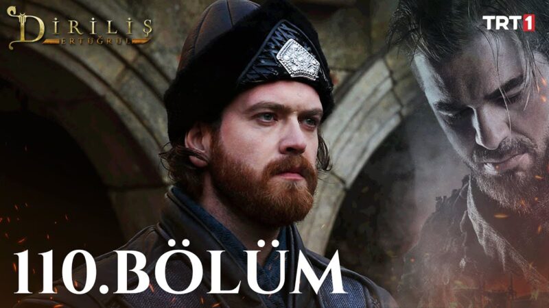 Dirilis Ertugrul : Season 4 – Episode 110