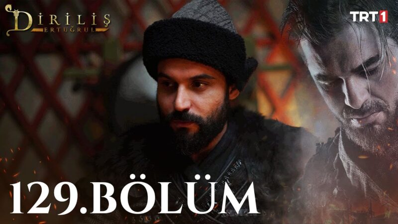 Dirilis Ertugrul : Season 5 – Episode 129