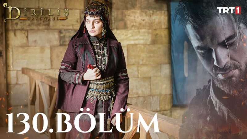 Dirilis Ertugrul : Season 5 – Episode 130