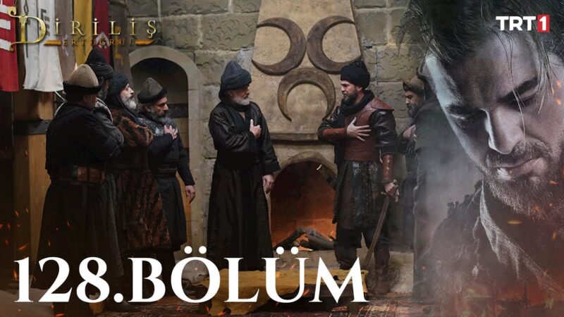 Dirilis Ertugrul : Season 5 – Episode 128