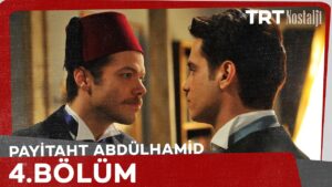 Payitaht Abdulhamid : Season 1 – Episode 4
