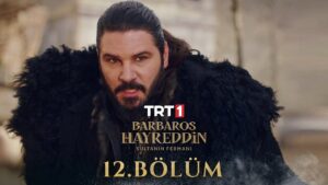 Barbaros Hayreddin : Season 1 – Episode 12