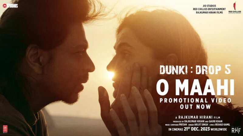 O Maahi | Shah Rukh Khan | Taapsee Pannu | Arijit Singh