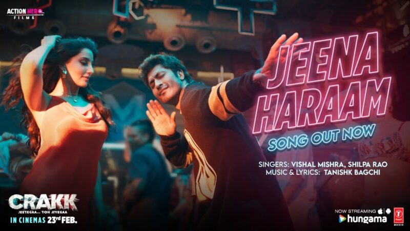 Jeena Haraam | Vidyut Jammwal – Nora Fatehi – Tanishk Bagchi
