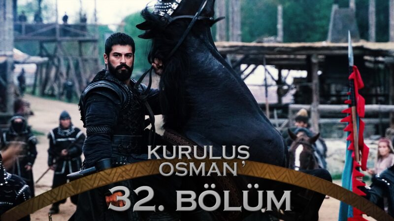 Kurulus Osman : Season 2 – Episode 32