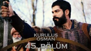 Kurulus Osman : Season 2 – Episode 45