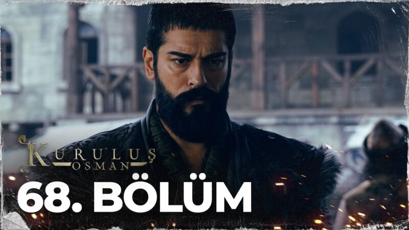 Kurulus Osman : Season 3 – Episode 68