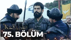 Kurulus Osman : Season 3 – Episode 75