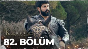Kurulus Osman : Season 3 – Episode 82