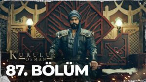 Kurulus Osman : Season 3 – Episode 87