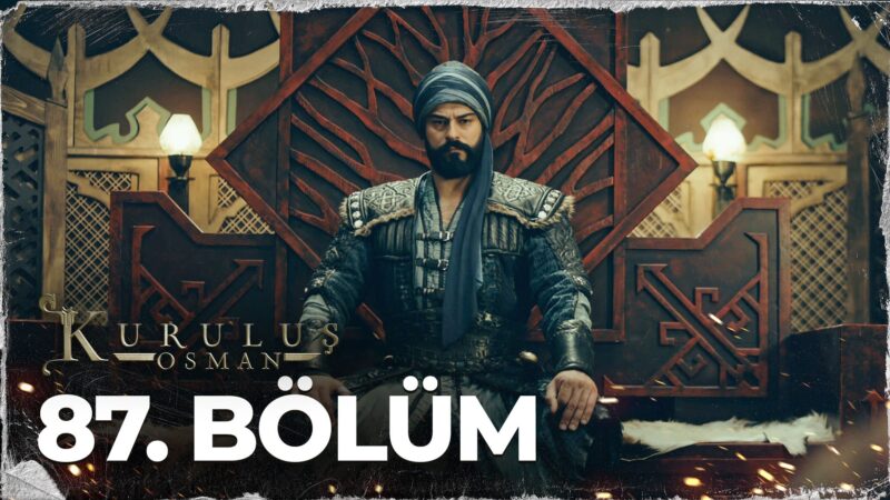 Kurulus Osman : Season 3 – Episode 87