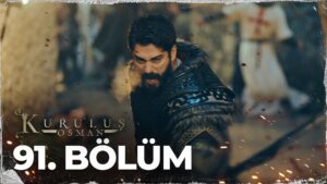 Kurulus Osman : Season 3 – Episode 91