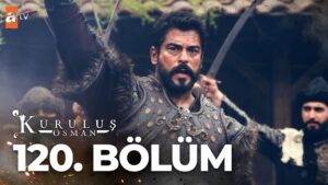 Kurulus Osman : Season 4 – Episode 120