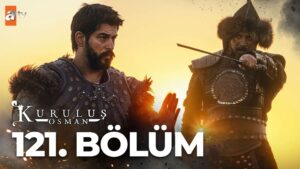 Kurulus Osman : Season 4 – Episode 121