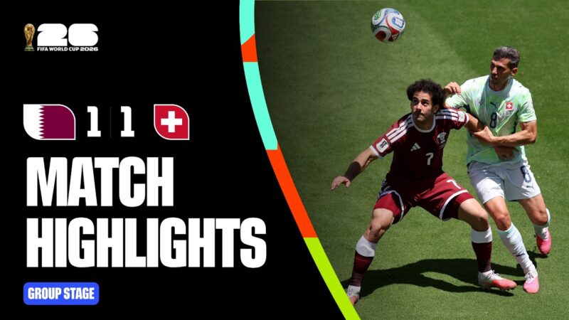 Highlights | Qatar vs Switzerland | FIFA World Cup 2026™